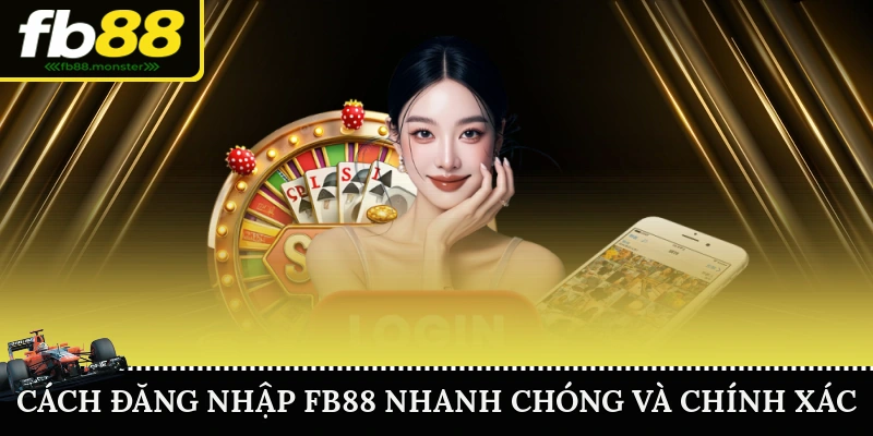 Cách đăng nhập FB88 nhanh chóng và chính xác